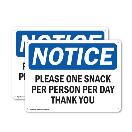 Signmission Please One Snack Per Person Per Day Thank You, 10 in W x Rectangle, Aluminum OS-2PACK-NS-A-710-L-17541